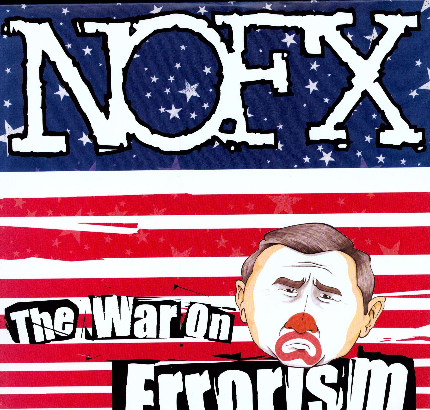 NOFX
 - The War On Errorism
