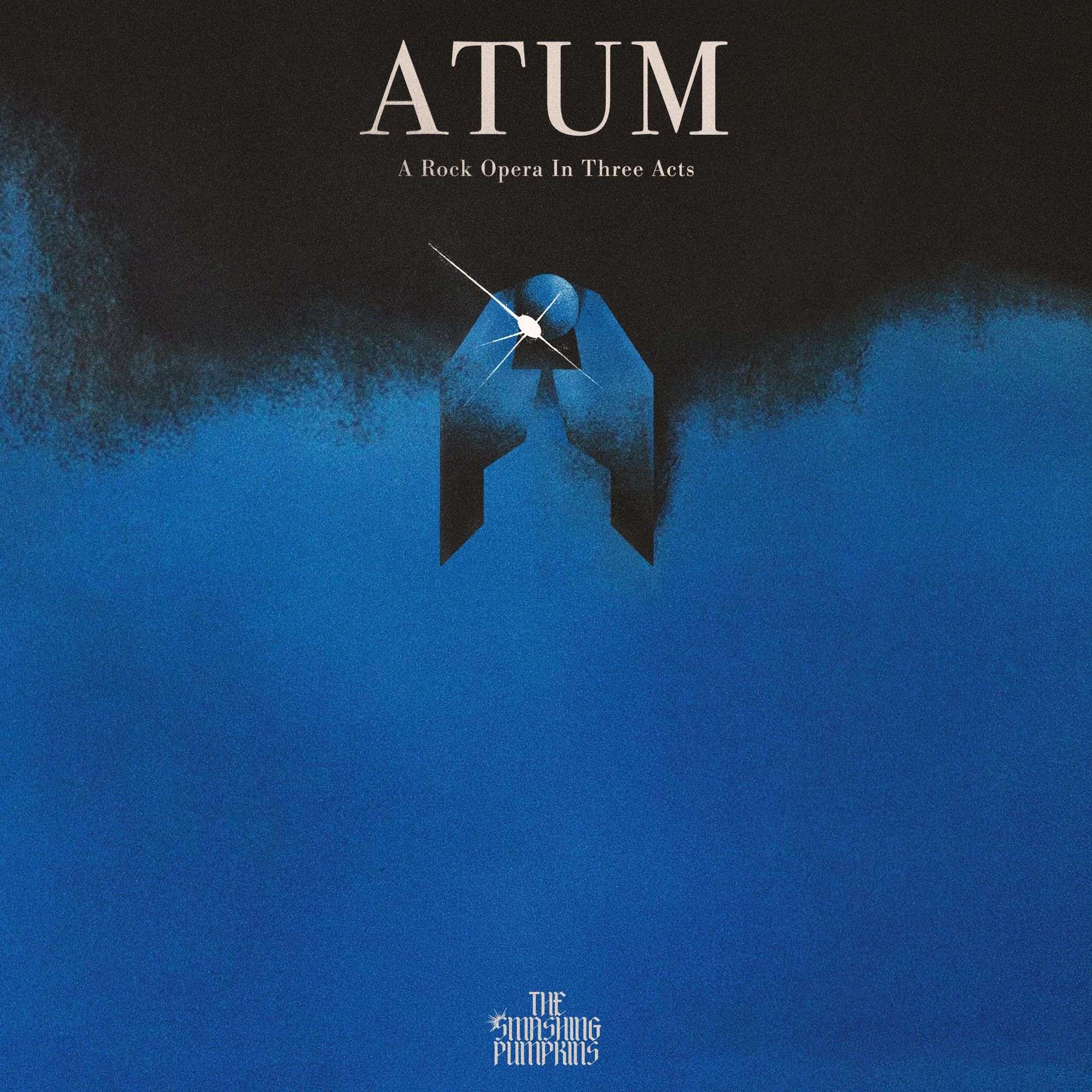 The Smashing Pumpkins
 - ATUM: A Rock Opera In Three Acts (Limited Indie Exclusive Edition)
