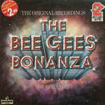 Bee Gees
 - The Bee Gees Bonanza - The Early Days
