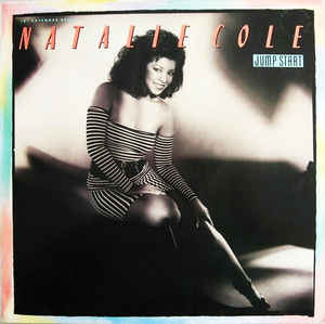 Natalie Cole
 - Jump Start (Extended Remix)
