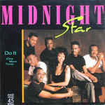 Midnight Star
 - Do It (One More Time)
