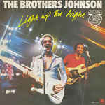 Brothers Johnson
 - Light Up The Night
