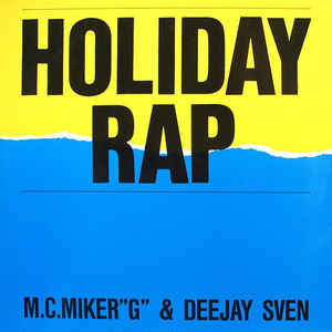 MC Miker G. & DJ Sven
 - Holiday Rap
