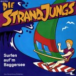 Die Strandjungs
 - Surfen auf dem Baggersee
