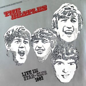 The Beatles
 - Live Im Star-Club 1962
