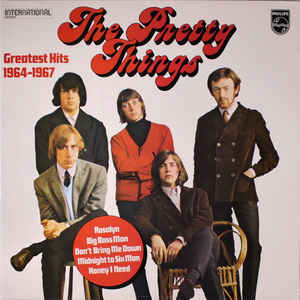The Pretty Things
 - Greatest Hits 1964-1967
