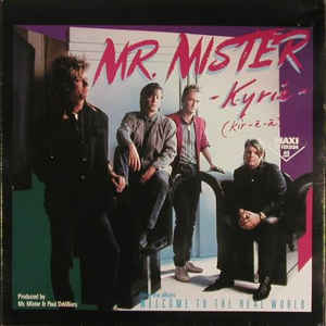 Mr. Mister
 - Kyrie
