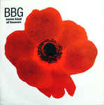 BBG
 - Some Kind Of Heaven
