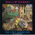 Wall of Voodoo
 - Ugly Americans in Australia
