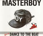 Master Boy
 - Dance To The Beat
